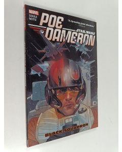 Kirjailijan Charles Soule käytetty kirja Star Wars : Poe Dameron Vol. 1 - Black squadron
