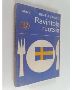 Kirjailijan Irmeli Saurio käytetty kirja Ravintolaruotsia
