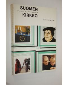 Tekijän Harri ym. Heino  käytetty kirja Suomen evankelis-luterilainen kirkko Vuosina 1980-1983