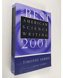 Kirjailijan Timothy Ferris & Jesse Cohen käytetty kirja The Best American Science Writing 2001