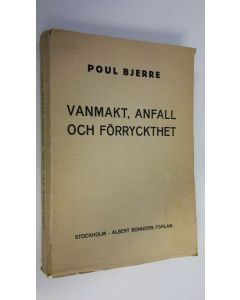 Kirjailijan Poul Pjerre käytetty kirja Vanmakt, anfall och förryckthet