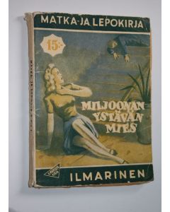 käytetty kirja Miljoonan ystävän mies : pistoolien laki