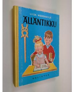 Kirjailijan Liisa Merenkylä käytetty kirja Älläntikku
