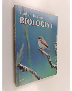 käytetty kirja Uuden lukion biologia 1 : Kurssit B1 ja B2 1