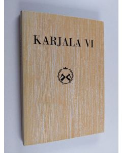 Tekijän Helena Tahvanainen  käytetty kirja Karjala VI : Karjalaisen osakunnan ja sen 75-vuotisjuhlien kunniaksi