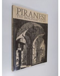 Kirjailijan Miranda Harvey käytetty kirja Piranesi : The Imaginary Views