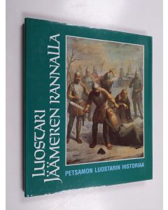Kirjailijan Arkkimandriitta Panteleimon käytetty kirja Luostari Jäämeren rannalla : Petsamon luostarin historiaa