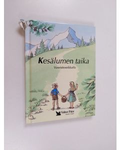 Kirjailijan Tim Healey käytetty kirja Kesälumen taika : vuoristoseikkailu