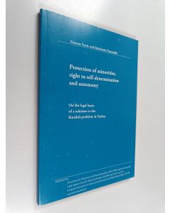Kirjailijan Norman Paech käytetty kirja Protection of minorities right to self-determination and autonomy : On the legal basis of a solution on the Kurdish problem in Turkey