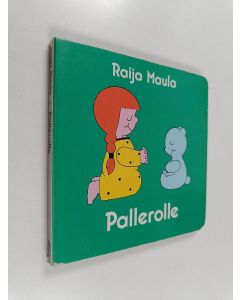 Kirjailijan Raija Maula käytetty kirja Pallerolle