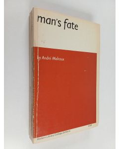 Kirjailijan Andre Malraux käytetty kirja Man's fate (La condition humaine)