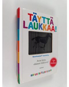 Kirjailijan Rufus Butler Seder käytetty kirja Täyttä laukkaa! : Scanimation®-kuvakirja