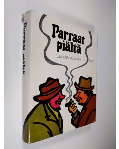Tekijän Tuovi Puupponen käytetty kirja Parraat piältä : Savolaishuumoria