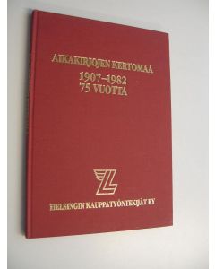 käytetty kirja Aikakirjojen kertomaa 1907-1982 75 vuotta