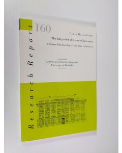 käytetty kirja The integration of remote classrooms : a distance education project using video conferencing