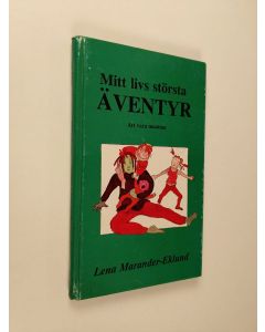käytetty kirja "Mitt livs största äventyr" : att vara mamma : elva berättelser