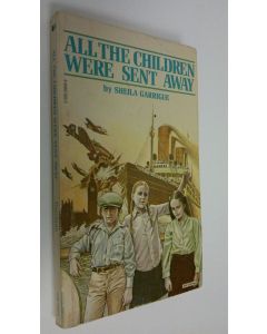 Kirjailijan Sheila Garrigue käytetty kirja all the children were sent away