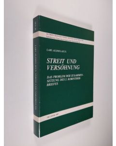 Kirjailijan Lars Aejmelaeus käytetty kirja Streit und Versöhnung : das Problem der Zusammensetzung des 2 Korintherbriefes
