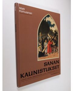 Kirjailijan Matti Komulainen käytetty kirja Sanan kaunistukset : Kuopion vanhan emäseurakunnan alueen kirkkomaalaukset 1810-1918