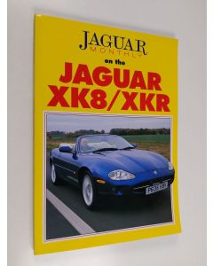 käytetty kirja Jaguar Monthly on the Jaguar XK8/XKR