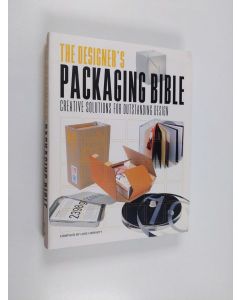käytetty kirja The designer's packaging bible : creative solutions for outstanding design