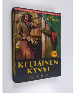 Kirjailijan Sax Rohmer käytetty kirja Keltainen kynsi : salapoliisiromaani