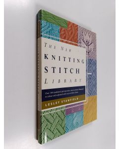 Kirjailijan Lesley Stanfield käytetty kirja The Knitting Stitch Manual
