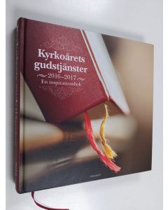 käytetty kirja Kyrkoårets gudstjänster 2016-2017 : En inspirationsbok