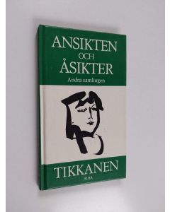 Kirjailijan Henrik Tikkanen käytetty kirja Ansikten och åsikter Andra samlingen