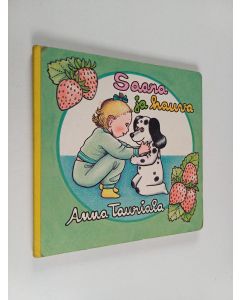 Kirjailijan Anna Tauriala käytetty kirja Saara ja hauva
