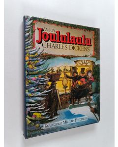 Kirjailijan Charles Dickens käytetty kirja Joululaulu : aavetarina joulusta