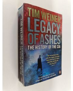 Kirjailijan Tim Weiner käytetty kirja Legacy of Ashes : the history of the CIA