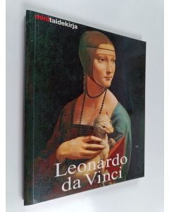 Kirjailijan Elke Linda Buchholz käytetty kirja Leonardo da Vinci : elämä ja tuotanto