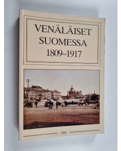 Tekijän Pauli Kurkinen  käytetty kirja Venäläiset Suomessa 1809-1917