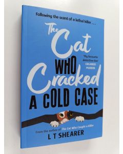 Kirjailijan L T. Shearer käytetty kirja The Cat Who Cracked a Cold Case