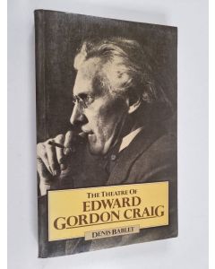 Kirjailijan Denis Bablet käytetty kirja The theatre of Edward Gordon Craig