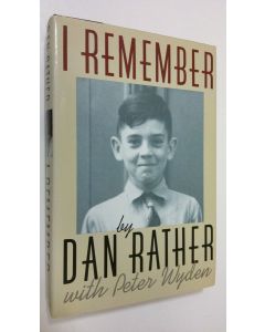 Kirjailijan Dan Rather käytetty kirja I Remember