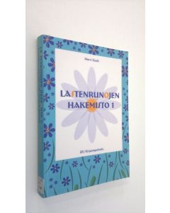 Kirjailijan Mervi Koski käytetty kirja Lastenrunojen hakemisto 1, Suomalaisia kansanrunoja, loruja ja hokemia