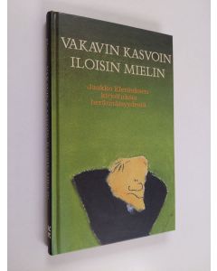 Kirjailijan Jaakko Elenius käytetty kirja Vakavin kasvoin, iloisin mielin : Jaakko Eleniuksen kirjoituksia herännäisyydestä (ERINOMAINEN)