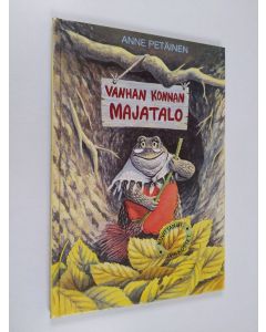 Kirjailijan Anne Petäinen käytetty kirja Vanhan konnan majatalo