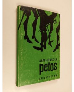 Kirjailijan Aapo Junkola käytetty kirja Petos