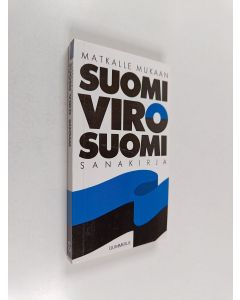 Tekijän Tago ym. Holsting  käytetty kirja Suomi-viro-suomi-sanakirja