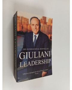 Kirjailijan Rudolph W. Giuliani & Ken Kurson käytetty kirja Leadership