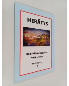 Kirjailijan Mauri Vilponen käytetty kirja Herätys Hebridien saarilla 1949-1952