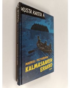 Kirjailijan Markku Pietikäinen käytetty kirja Kalmasaaren erakko