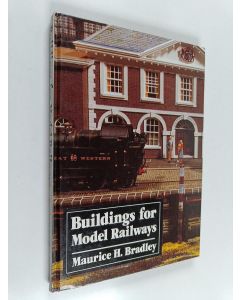 Kirjailijan Maurice Bradley käytetty kirja Buildings for Model Railways