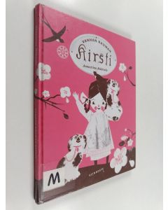 Kirjailijan Annastiina Mäkitalo käytetty kirja Vanhan Rauman Kirsti