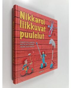 Kirjailijan Hans Colliander käytetty kirja Nikkaroi liikkuvat puulelut