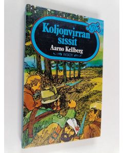 Kirjailijan Aarno Kellberg käytetty kirja Koljonvirran sissit
