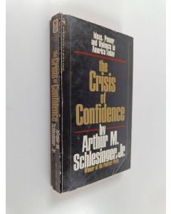 Kirjailijan Arthur M. Schlesinger käytetty kirja The crisis of confidence
